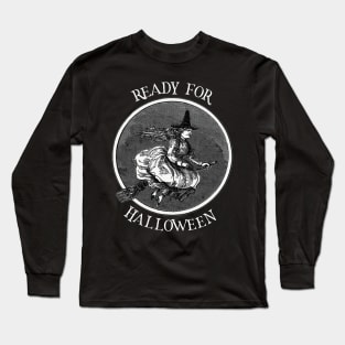 ready for halloween Long Sleeve T-Shirt